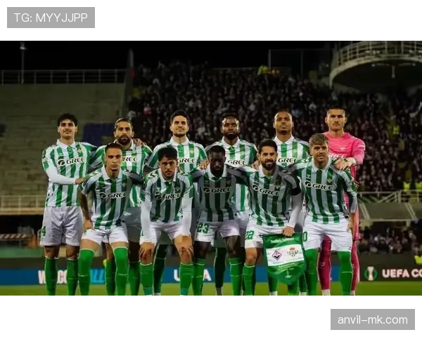 贝蒂斯新援加盟，阵容深度显著增强引关注